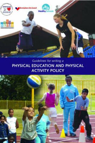 Cover of Guidelines for Writing a Physical Education and Physical Activity Policy