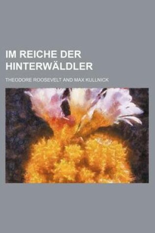 Cover of Im Reiche Der Hinterwaldler