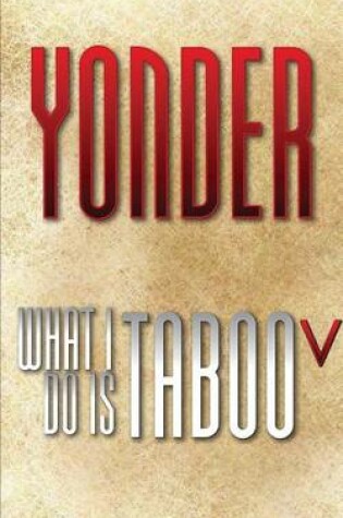 Cover of What I Do Is Taboo V