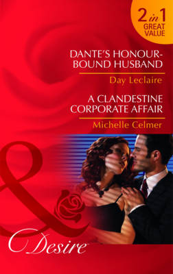 Book cover for Dante's Honour-Bound Husband/ A Clandestine Corporate Affair