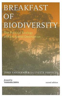 Book cover for Breakfast of Biodiversity: The Political Ecology of Rain Forest Destruction