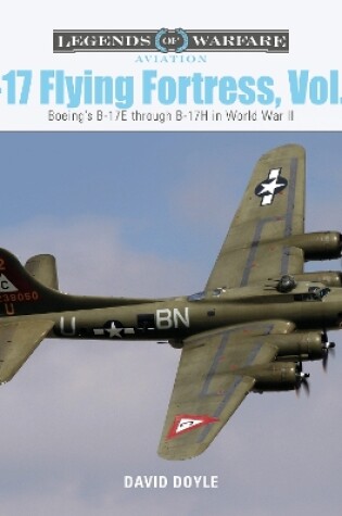 Cover of B-17 Flying Fortress, Vol. 2: Boeing's B-17E through B-17H in World War II