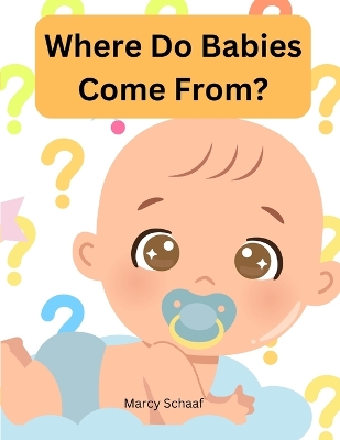 Book cover for Where Do Babies Come From?