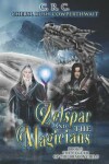 Book cover for Zelspar and the Magicians