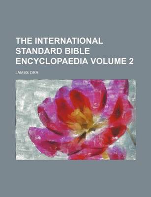 Book cover for The International Standard Bible Encyclopaedia Volume 2