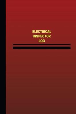 Book cover for Electrical Inspector Log (Logbook, Journal - 124 pages, 6 x 9 inches)