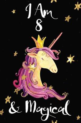 Book cover for I Am 8 & Magical
