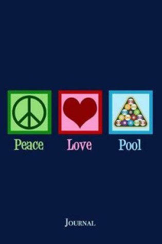Cover of Peace Love Pool Journal