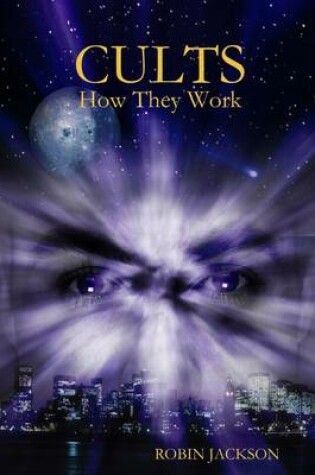 Cover of Cults: How They Work