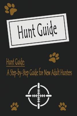 Book cover for Hunt Guide