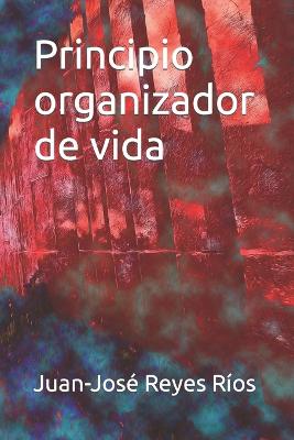 Book cover for Principio organizador de vida