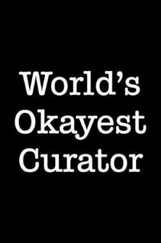 Cover of World's Okayest Curator