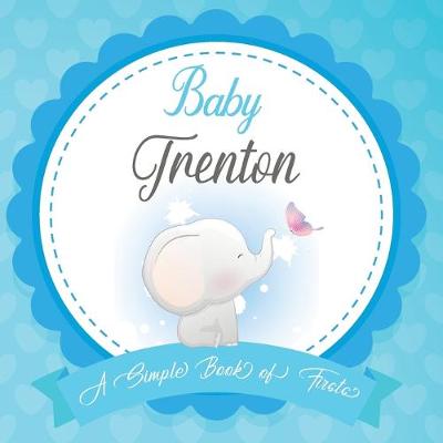 Book cover for Baby Trenton A Simple Book of Firsts