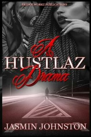 Cover of A Hustlaz Drama