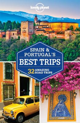 Cover of Lonely Planet Spain & Portugal's Best Trips