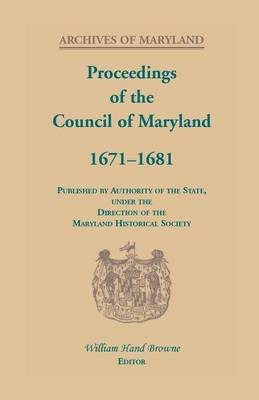 Book cover for Proceedings of the Council of Maryland, 1671-1681