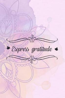 Book cover for Express Gratitude