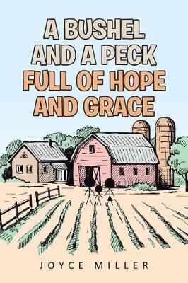 Book cover for A Bushel and a Peck Full of Hope and Grace