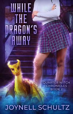 Cover of While the Dragon's Away