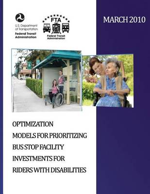Book cover for Optimization Models for Prioritizing Bus Stop Facility Investments for Riders with Disabilities
