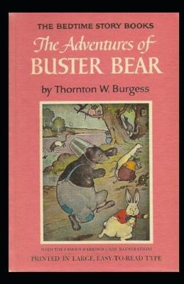 Book cover for The Adventures of Buster Bear (Annotated & Illustrated)