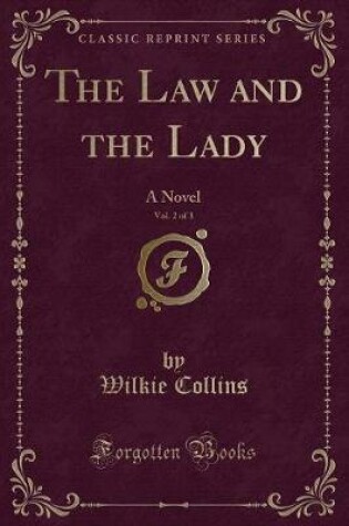 Cover of The Law and the Lady, Vol. 2 of 3
