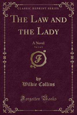 Book cover for The Law and the Lady, Vol. 2 of 3
