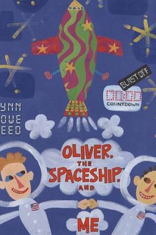 Cover of Oliver, the Spaceship and Me