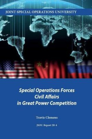 Cover of Special Operations Forces Civil Affairs in Great Power Competition