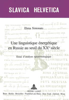 Cover of Une Linguistique Energetique En Russie Au Seuil Du XX E Siecle