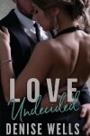 Book cover for Love Undecided