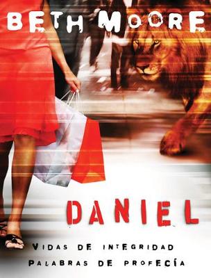 Book cover for Daniel: Vidas de Integridad, Palabras de Profecia