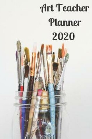 Cover of Art Teacher Planner 2020