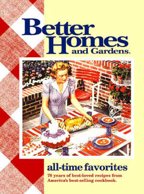 Book cover for "Better Homes and Gardens" All Time Favourites