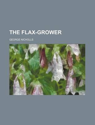 Book cover for The Flax-Grower