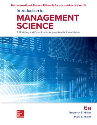 Book cover for ISE Introduction to Management Science: A Modeling and Case Studies Approach with Spreadsheets