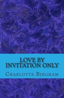 Book cover for Love By Invitation Only