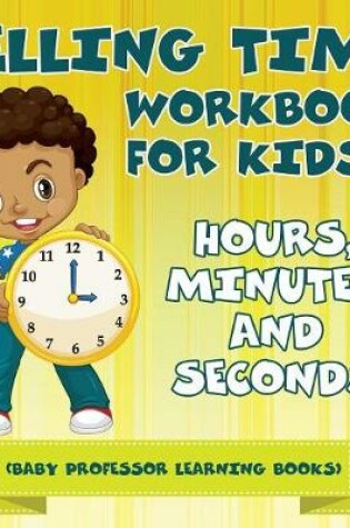 Cover of Telling Time Workbook for Kids