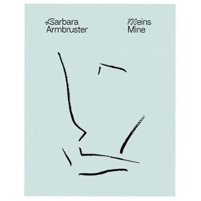 Book cover for Barbara Armbruster - Meins Mine