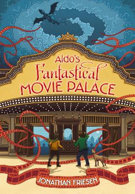 Book cover for Aldo's Fantastical Movie Palace