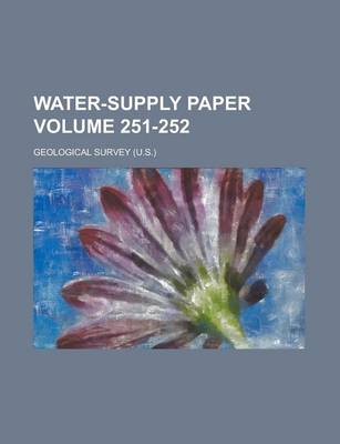 Book cover for Water-Supply Paper Volume 251-252