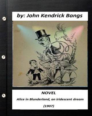 Book cover for Alice in Blunderland, an iridescent dream (1907) NOVEL (Children's Classics)