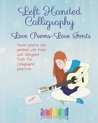 Book cover for Left Handed Calligraphy - Love Poems, Love Fonts -