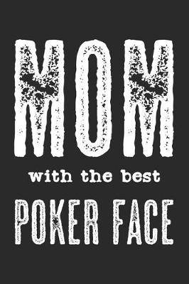 Book cover for Mom With The Best Poker Face