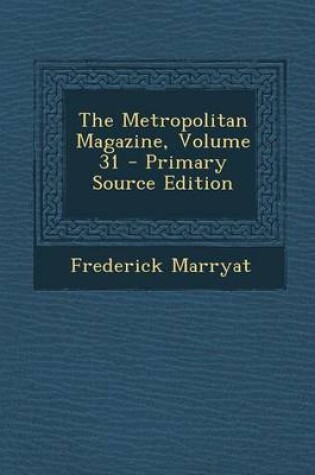 Cover of The Metropolitan Magazine, Volume 31