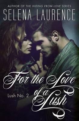 Book cover for For the Love of a Lush