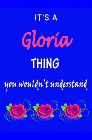 Cover of It's A Gloria Thing You Wouldn't Understand