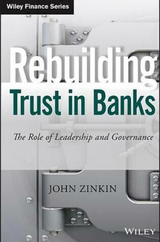 Cover of Rebuilding Trust in Banks: The Role of Leadership and Governance