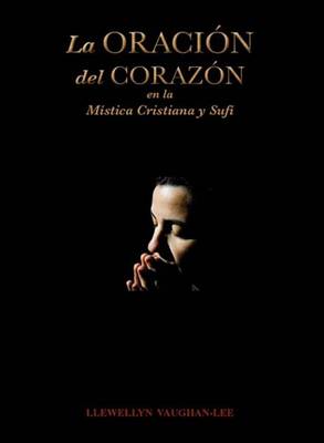 Book cover for La Oracion del Corazon En La Mistica Cristiana y Sufi