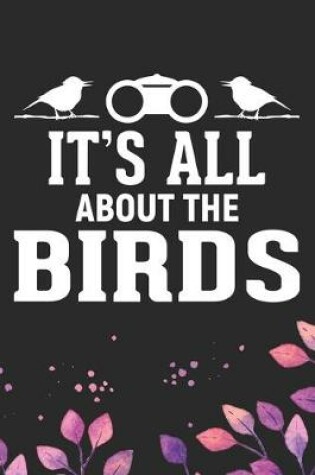 Cover of It's All About The Birds